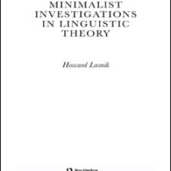 Minimalist Investigations in Linguistic Theory Minimalist Investigations in Linguistic Theory