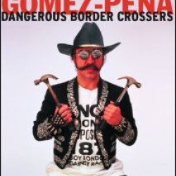 Dangerous Border Crossers Dangerous Border Crossers