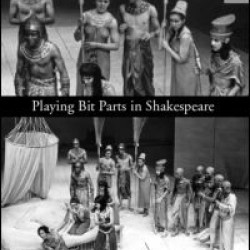 Playing Bit Parts in Shakespeare Playing Bit Parts in Shakespeare
