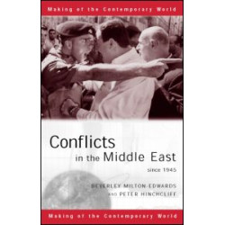 Conflicts in the Middle East since 1945 Conflicts in the Middle East since 1945