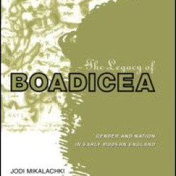 The Legacy of Boadicea The Legacy of Boadicea