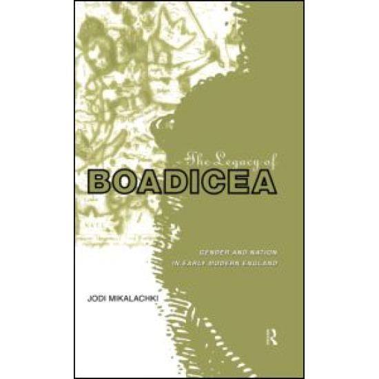 The Legacy of Boadicea