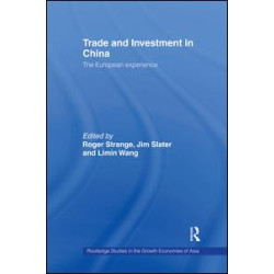 Trade and Investment in China Trade and Investment in China