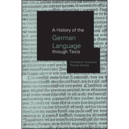 A History of the German Language Through Texts A History of the German Language Through Texts