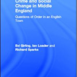 Crime and Social Change in Middle England Crime and Social Change in Middle England