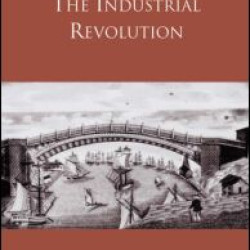 Understanding the Industrial Revolution Understanding the Industrial Revolution