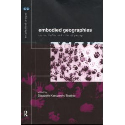 Embodied Geographies Embodied Geographies