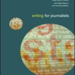 Writing for Journalists Writing for Journalists