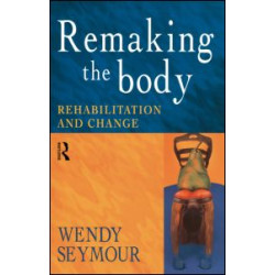 Remaking the Body