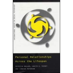 Personal Relationships Across the Lifespan Personal Relationships Across the Lifespan