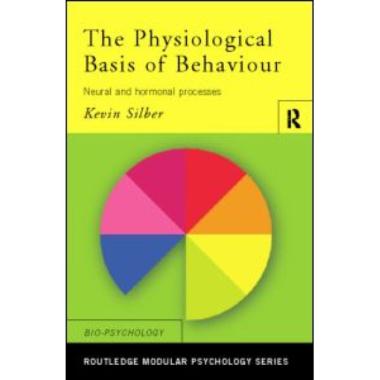 The Physiological Basis of Behaviour