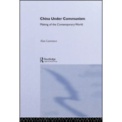 China Under Communism China Under Communism