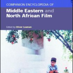 Companion Encyclopedia of Middle Eastern and North African Film