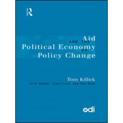 Aid and the Political Economy of Policy Change Aid and the Political Economy of Policy Change