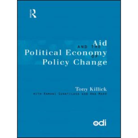 Aid and the Political Economy of Policy Change Aid and the Political Economy of Policy Change