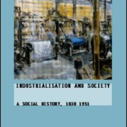 Industrialisation and Society