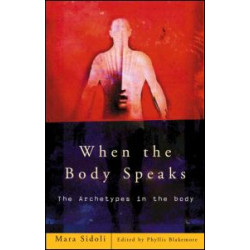 When the Body Speaks When the Body Speaks