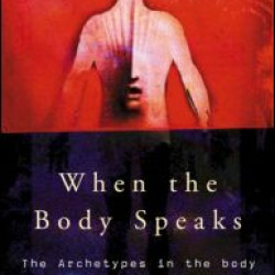 When the Body Speaks When the Body Speaks
