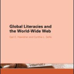 Global Literacies and the World Wide Web Global Literacies and the World Wide Web