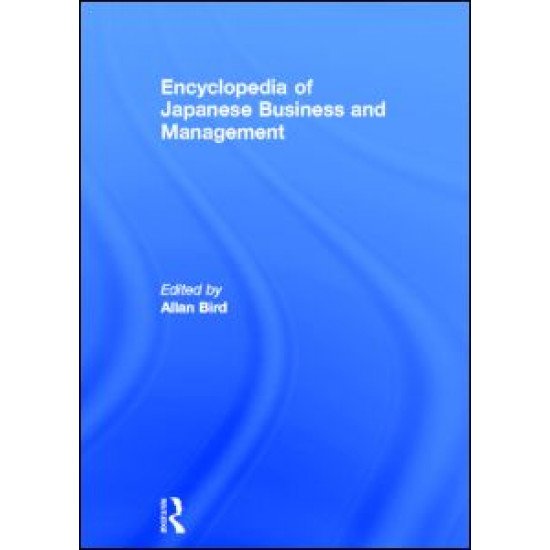 Encyclopedia of Japanese Business and Management