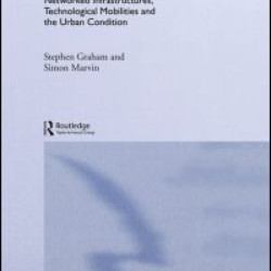 Splintering Urbanism