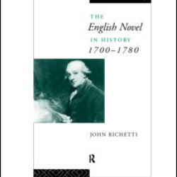 The English Novel in History 1700-1780
