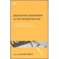 Reinventing Government in the Information Age Reinventing Government in the Information Age