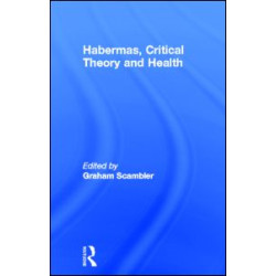 Habermas, Critical Theory and Health
