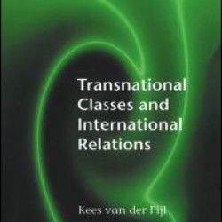 Transnational Classes and International Relations Transnational Classes and International Relations