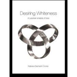 Desiring Whiteness