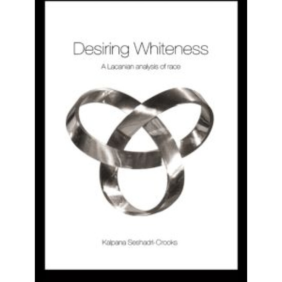 Desiring Whiteness