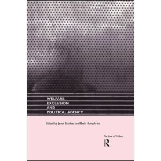 Welfare, Exclusion and Political Agency