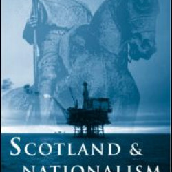 Scotland and Nationalism Scotland and Nationalism