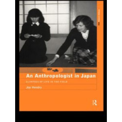 An Anthropologist in Japan An Anthropologist in Japan