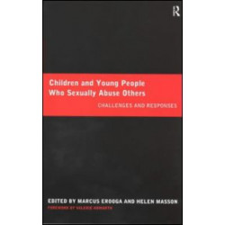 Children and Young People Who Sexually Abuse Others