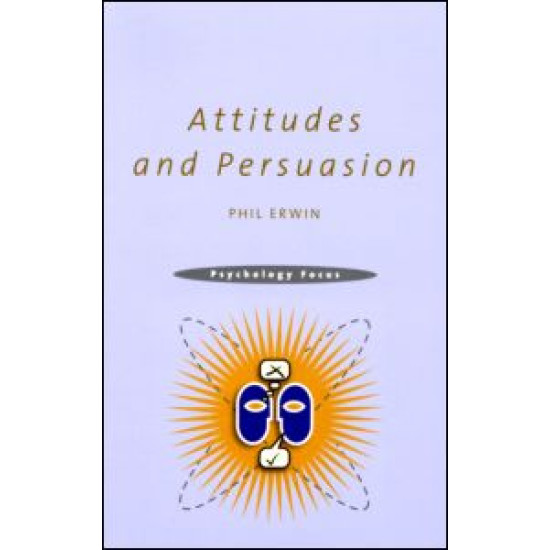 Attitudes and Persuasion