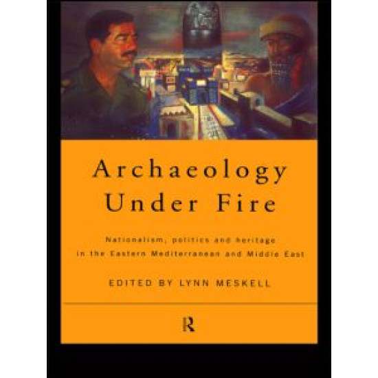 Archaeology Under Fire Archaeology Under Fire