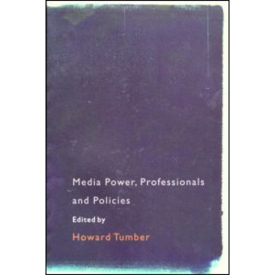 Media Power, Professionals and Policies