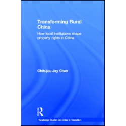 Transforming Rural China Transforming Rural China