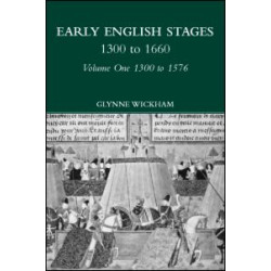 Early English Stages 1300-1576