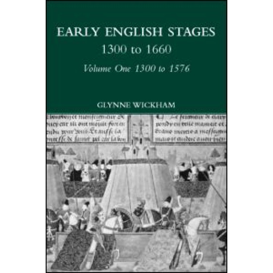 Early English Stages 1300-1576