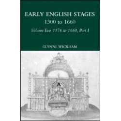 Part I - Early English Stages 1576-1600 Part I - Early English Stages 1576-1600