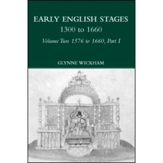 Part I - Early English Stages 1576-1600