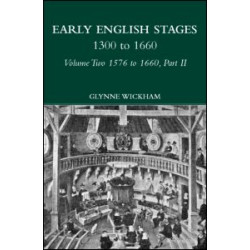 Part II - Early English Stages 1576-1600 Part II - Early English Stages 1576-1600