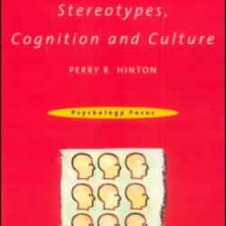 Stereotypes, Cognition and Culture Stereotypes, Cognition and Culture