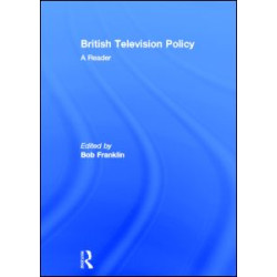 British Television Policy: A Reader British Television Policy: A Reader