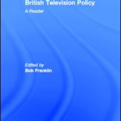 British Television Policy: A Reader British Television Policy: A Reader