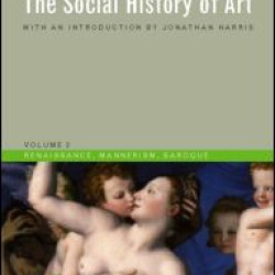 Social History of Art, Volume 2 Social History of Art, Volume 2