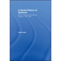 A Social History of Medicine A Social History of Medicine