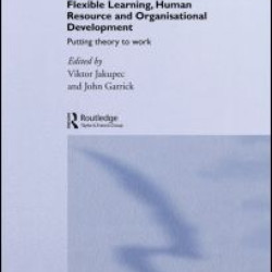 Flexible Learning, Human Resource and Organisational Development Flexible Learning, Human Resource and Organisational Development